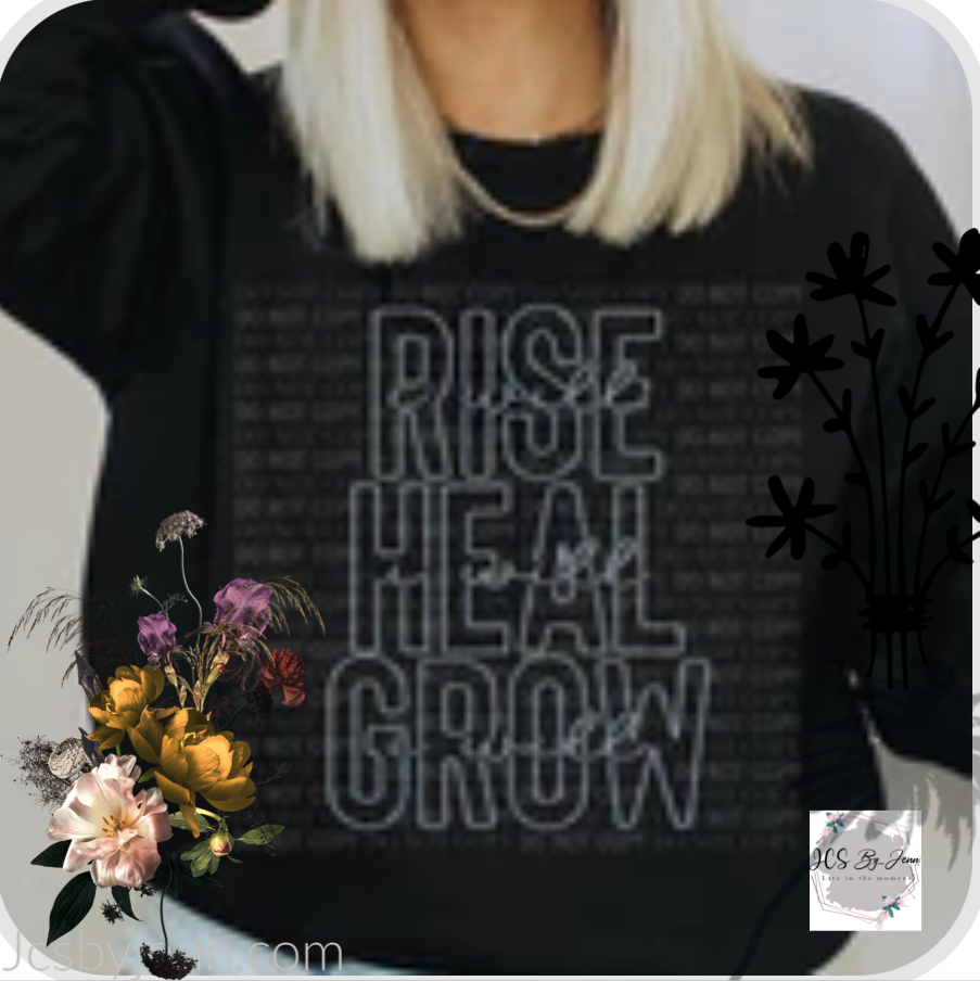 I will rise I will heal I will grow Shirt